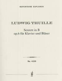 Thuille, Ludwig: Sextet in Bb Op. 6 for Piano and Winds
