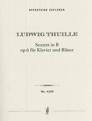 Thuille, Ludwig: Sextet in Bb Op. 6 for Piano and Winds