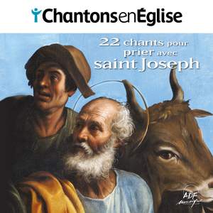 Chantons en Église : 22 chants pour prier avec saint Joseph