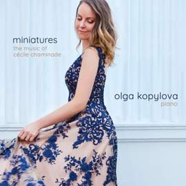 Miniatures: The Music of Cécile Chaminade