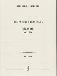 Brüll, Ignaz: Macbeth Op. 46, concert overture