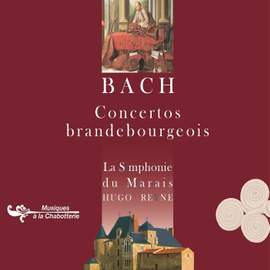 Bach: Concertos Brandebourgeois, BWV 1046-51