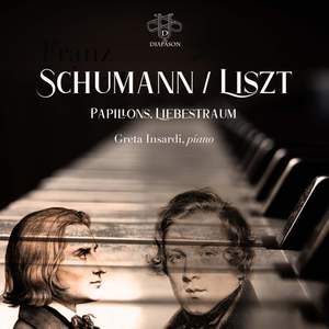 Schumann / Liszt: Papillons, Liebestraum