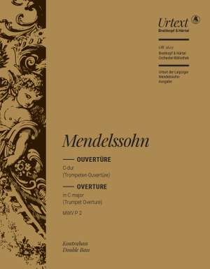 Mendelssohn, Felix: Overture in C major [Op. 101] MWV P 2 "Trumpet" Overture