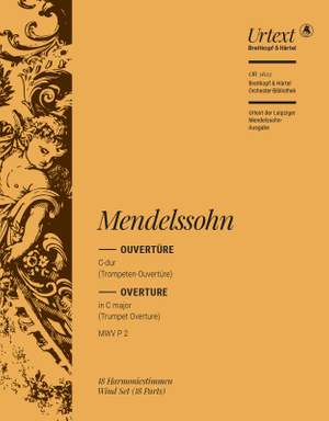 Mendelssohn, Felix: Overture in C major [Op. 101] MWV P 2 "Trumpet" Overture