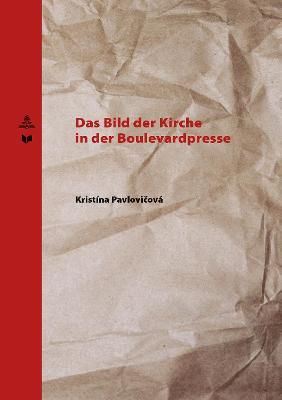 Das Bild Der Kirche in Der Boulevardpresse