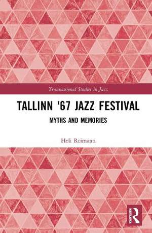 Tallinn '67 Jazz Festival: Myths and Memories
