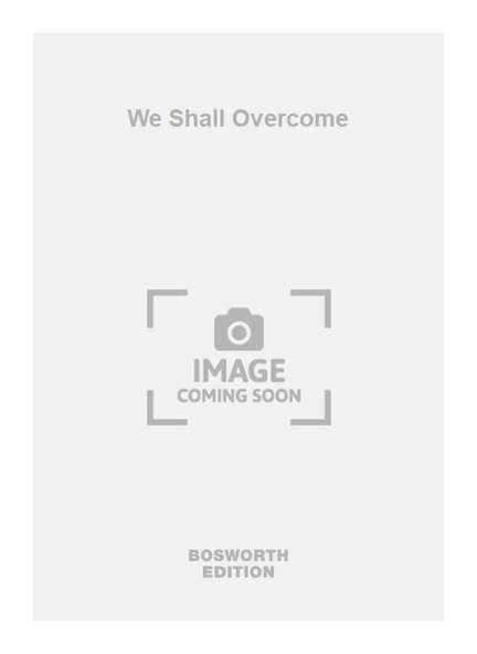 We Shall Overcome
