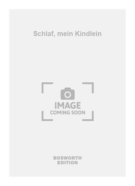 Schlaf, mein Kindlein