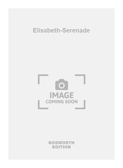 Elisabeth-Serenade