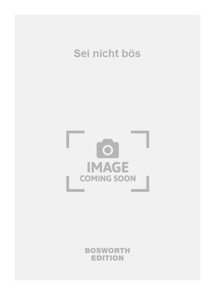 Sei nicht bös