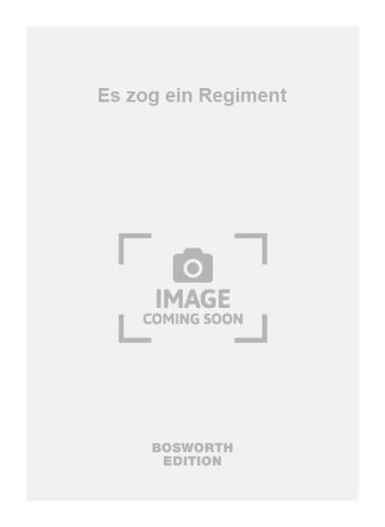 Es zog ein Regiment