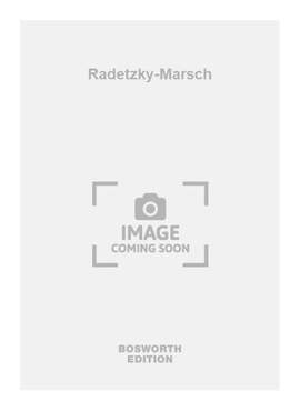 Johann Strauss Jr.: Radetzky-Marsch