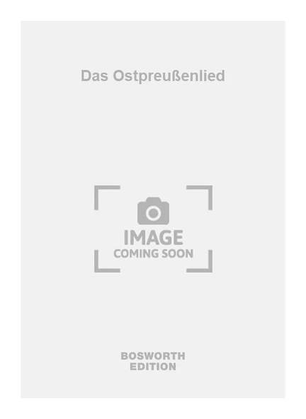 Das Ostpreußenlied