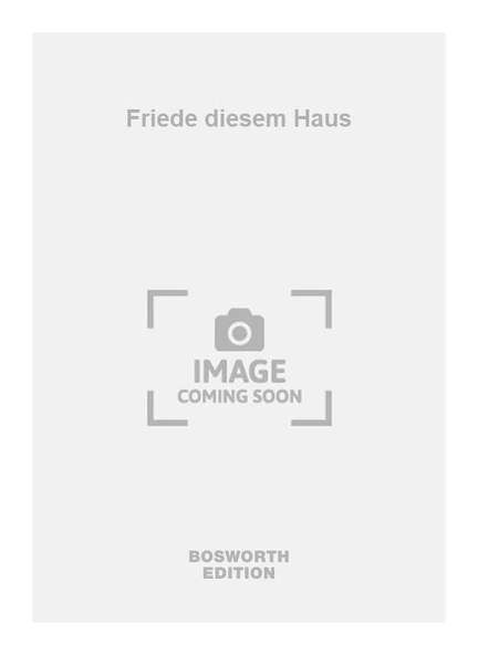 Friede diesem Haus