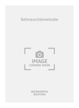 Walter Scholz: Sehnsuchtsmelodie
