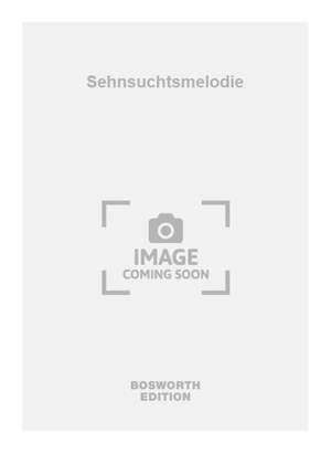 Walter Scholz: Sehnsuchtsmelodie