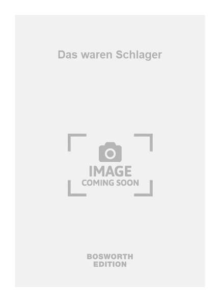 Das waren Schlager