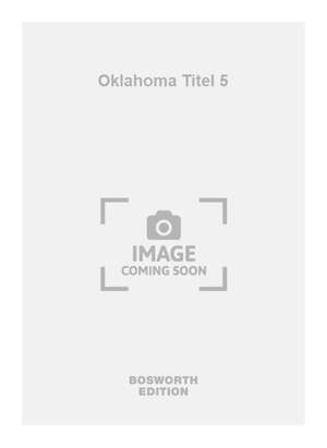 Richard Rodgers: Oklahoma Titel 5