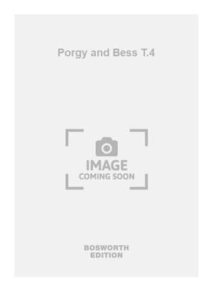 George Gershwin: Porgy and Bess T.4