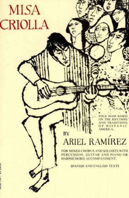 Ariel Ramirez: Misa Criolla