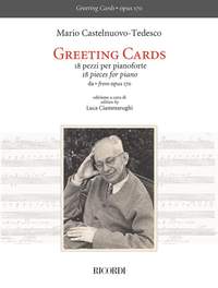 Mario Castelnuovo-Tedesco: Greeting Cards - 18 pezzi per pianoforte
