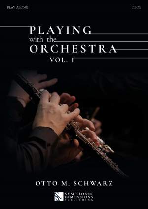 Otto M. Schwarz: Playing with the Orchestra Vol. 1 - Oboe