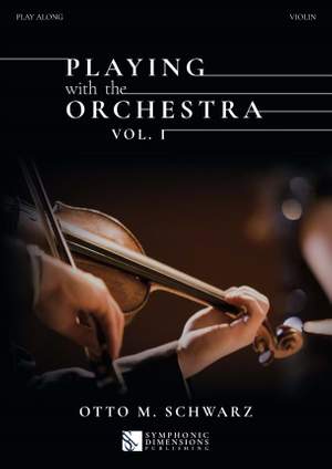 Otto M. Schwarz: Playing with the Orchestra Vol. 1 - Violin