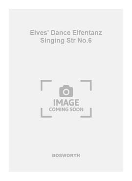 Ezra Jenkinson: Elves' Dance Elfentanz Singing Str No.6