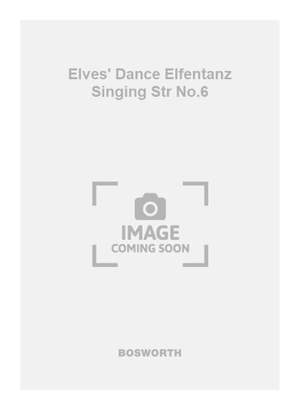 Ezra Jenkinson: Elves' Dance Elfentanz Singing Str No.6