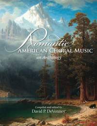 Romantic American Choral Music