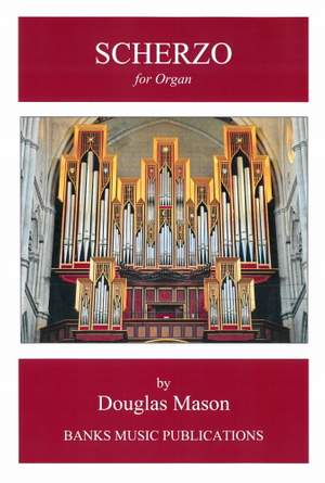 Douglas Mason: Scherzo for Organ
