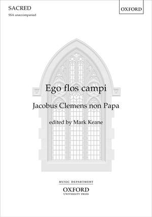 Clemens non Papa, Jacobus: Ego flos campi
