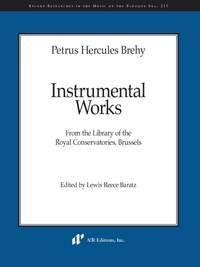 Brehy: Instrumental Works from the Library of the Royal Conservatories, Brussels