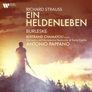 R. Strauss: Ein Heldenleben & Burleske - Warner Classics R. Strauss: Ein Heldenleben & Burleske - Warner Classics