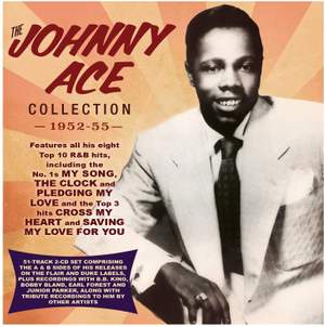 Johnny Ace - The Collection 1952-55