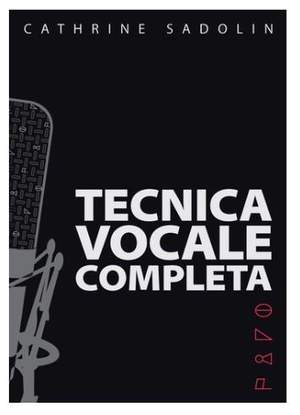 Cathrine Sadolin: Tecnica Vocale Completa    - Italian version