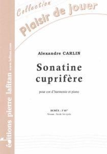 Alexandre Carlin: Sonatine Cuprifere