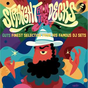 Straight From the Decks 2 - Guts Finest Selections From His Famous Dj Sets
