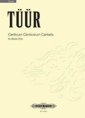 Tuur, Erkki-Sven: Canticum Canticorum Caritatis