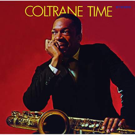 Coltrane Time +4 Bonus Tracks!