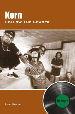 Korn Follow The Leader: In-depth
