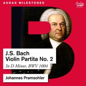 Bach: Violin Partita No. 2, BWV 1004 Product Image
