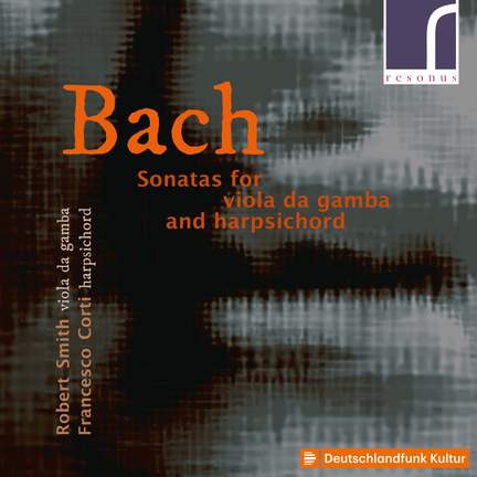 J.S. Bach: Sonatas for Viola da Gamba & Harpsichord