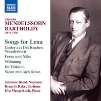 Albrecht Mendelssohn Bartholdy: Songs for Lena