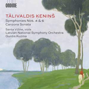 Kenins: Symphonies Nos. 4 & 6