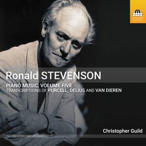 Ronald Stevenson: Piano Music, Vol. 5 Product Image