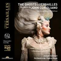 John Corigliano: The Ghosts of Versailles