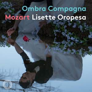 Ombra Compagna - Mozart Concert Arias