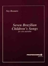 Ney Rosauro: Seven Brazilian Children Songs